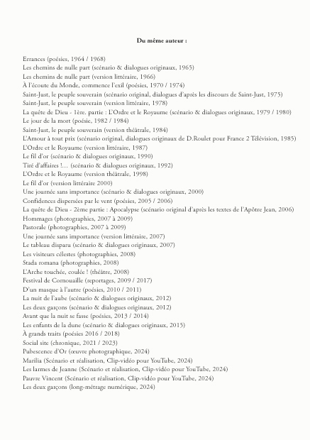 Liste des oeuvres créées par l'auteur depuis 1965 à nos jours pour le cinéma, la littérature, la poésie, le théâtre, des chansons